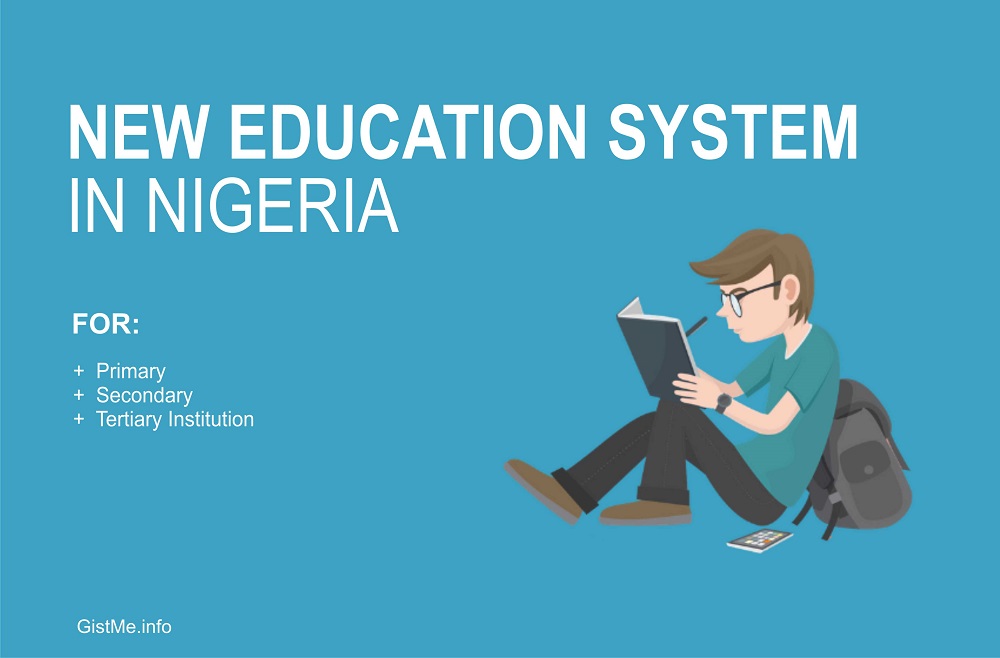 The New Education System in Nigeria: Primary Schools, Secondary Schools, and Tertiary Institutions